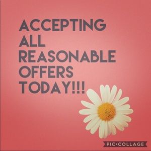 Accepting ALL reasonable offers!!